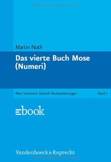 Das Alte Testament Deutsch (ATD), Tlbd.7, Das vierte Buch Mose (Numeri) (Das Alte Testament Deutsch. Atd. Kartonierte Ausgabe)