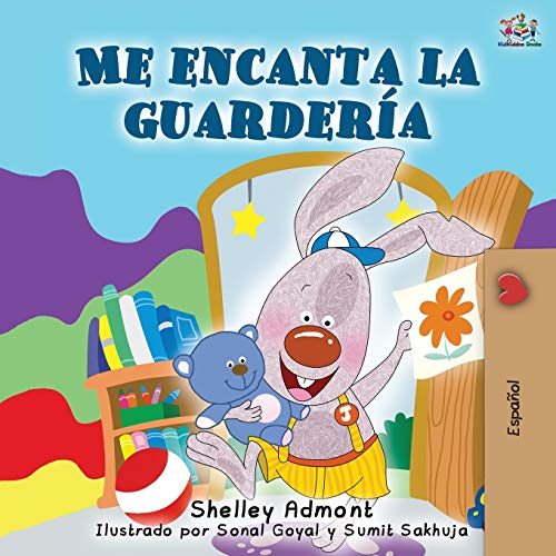 Me encanta la guardería: I Love to Go to Daycare - Spanish Edition (Spanish Bedtime Collection)