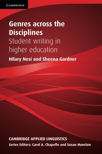 Genres across the Disciplines: Student Writing In Higher Education (Cambridge Applied Linguistics)