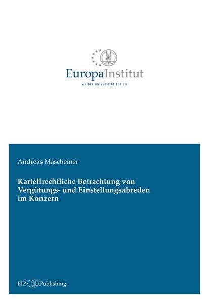 Kartellrechtliche Betrachtung von Vergütungs- und Einstellungsabreden im Konzern