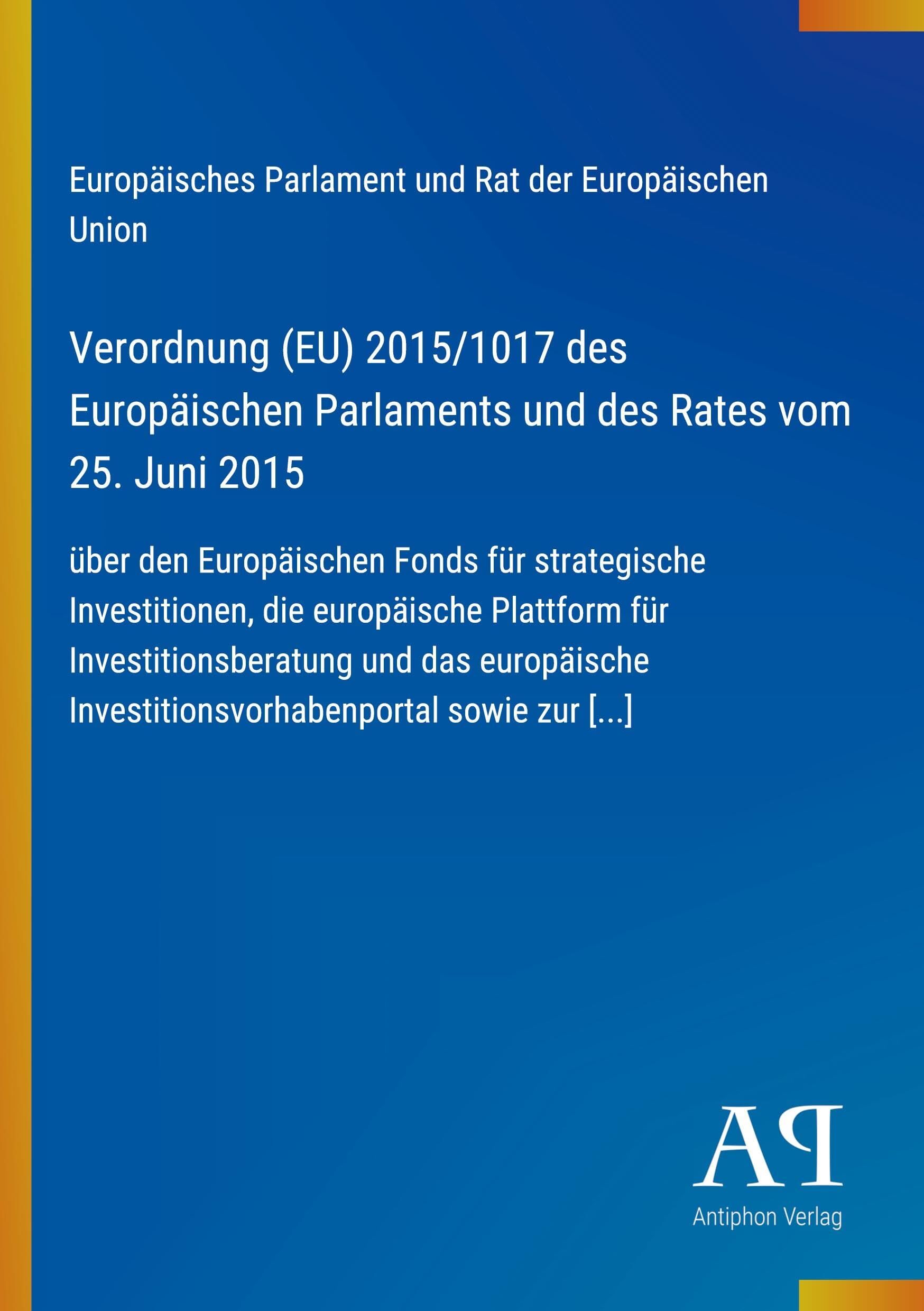 Verordnung (EU) 2015/1017 des Europäischen Parlaments und des Rates vom 25. Juni 2015