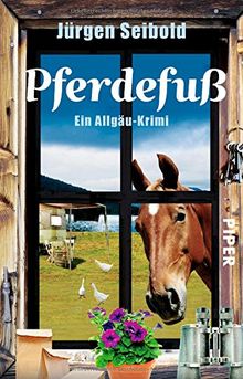 Pferdefuß: Ein Allgäu-Krimi (Allgäu-Krimis, Band 4)