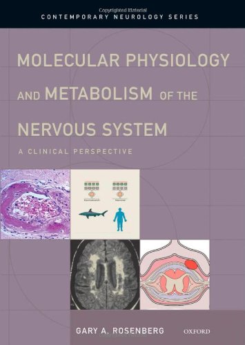 Molecular Physiology and Metabolism of the Nervous System (Contemporary Neurology)