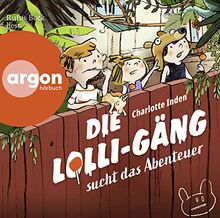 Die Lolli-Gäng sucht das Abenteuer