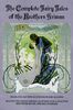 The Complete Fairy Tales of Brothers Grimm (A Bantam trade paperback)