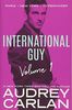 International Guy: Paris, New York, Copenhagen (International Guy Volumes, Band 1)