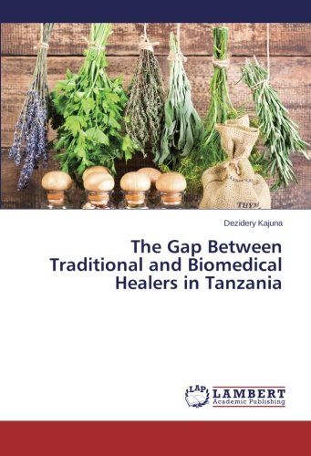 The Gap Between Traditional and Biomedical Healers in Tanzania