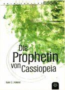 Die Prophetin von Cassiopeia