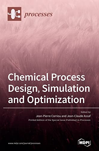 Chemical Process Design, Simulation and Optimization