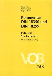 Kommentar zur DIN 18299 und DIN 18350 Putz- und Stuckarbeiten