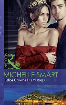 Helios Crowns His Mistress (The Kalliakis Crown, Band 3)