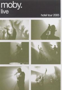 Moby Live: the Hotel Tour 2005 (DVD + CD)
