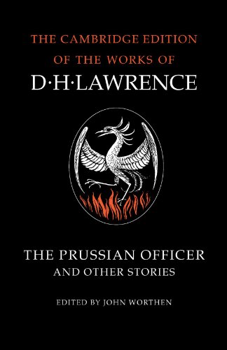 The Prussian Officer and Other Stories (The Cambridge Edition of the Works of D. H. Lawrence)