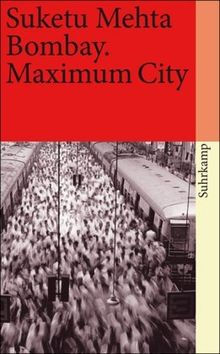 Bombay: Maximum City (suhrkamp taschenbuch) von Mehta, Suketu | Buch | Zustand gut