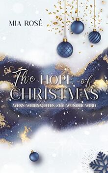 The Hope of Christmas: Wenn Weihnachten zum Wunder wird