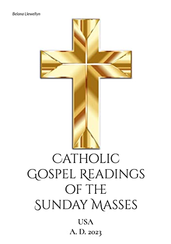 Catholic Gospel Readings of the Sunday Masses: USA 2023 (Catholic Gospel Readings USA)