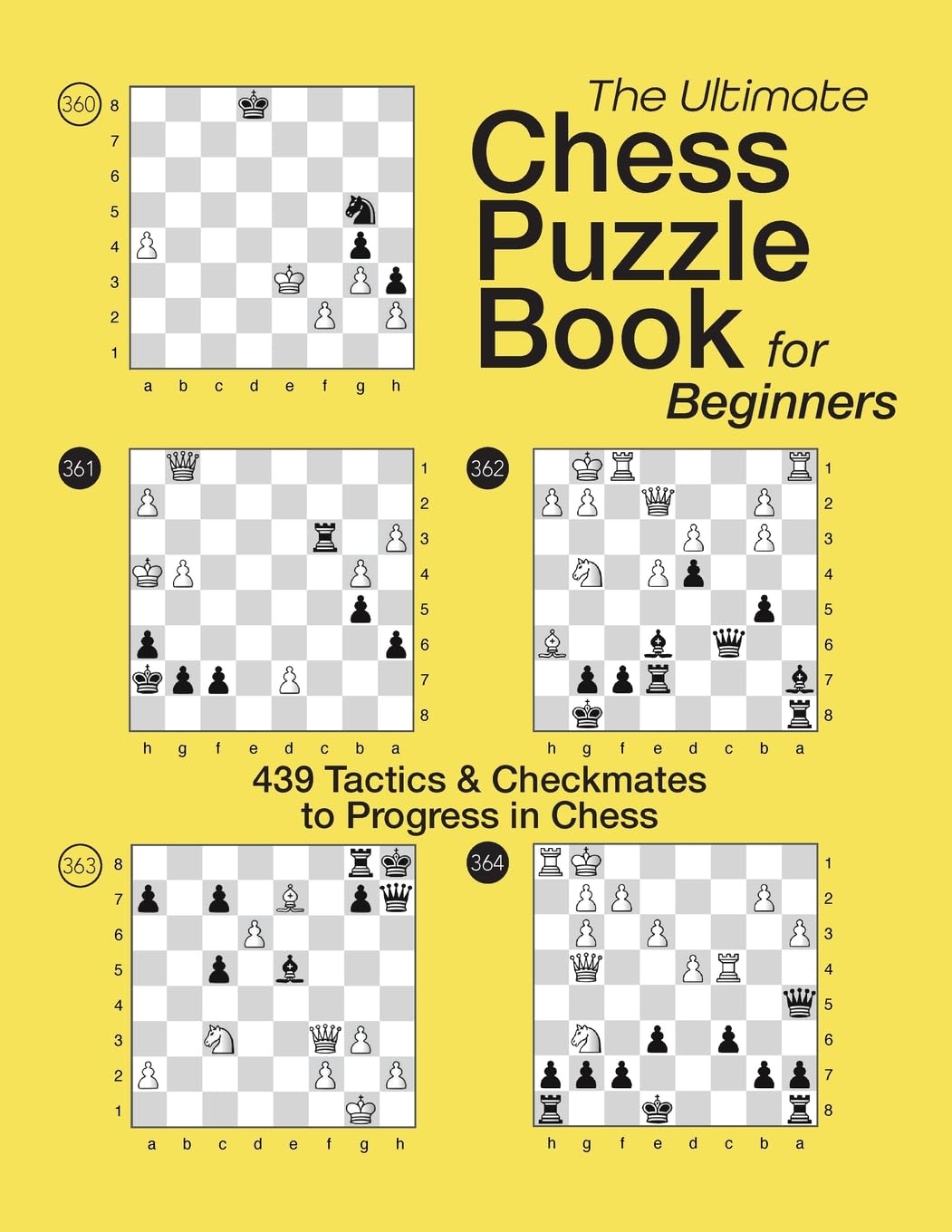 Olivier Pire The Ultimate Chess Puzzle Book For Beginners, 439 Tactics & Checkmates To Progress In Chess