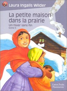 La petite maison dans la prairie. Vol. 5. Un hiver sans fin