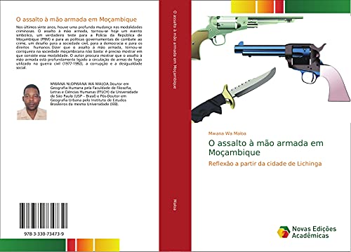 O assalto à mão armada em Moçambique: Reflexão a partir da cidade de Lichinga