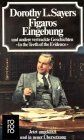Figaros Eingebung: und andere vertrackte Geschichten (Ein Fall für Lord Peter Wimsey)