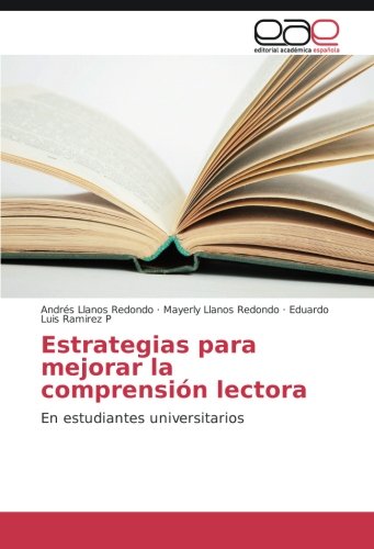 Estrategias para mejorar la comprensión lectora: En estudiantes universitarios