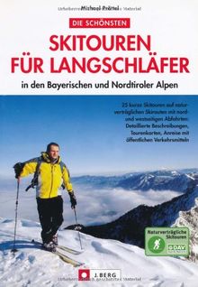 Die schönsten Skitouren für Langschläfer in den Bayerischen und Nordtiroler Alpen