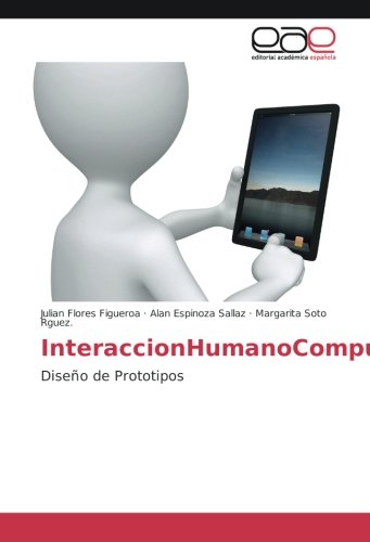InteraccionHumanoComputadora: Diseño de Prototipos