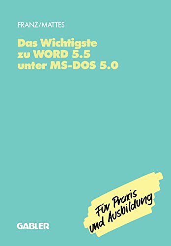 Das Wichtigste zu Word 5.5 unter Ms-Dos 5.0