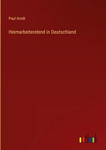 Heimarbeiterelend in Deutschland
