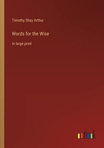 Words for the Wise: in large print