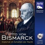 Otto von Bismarck, 1 Audio-CD