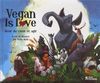 Vegan is love