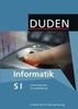 Duden Informatik - Sekundarstufe I: 7.-10. Schuljahr - Informatische Grundbildung: Schülerbuch