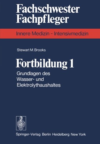 Fortbildung 1: Grundlagen des Wasser- und Elektrolythaushaltes (Fachschwester - Fachpfleger / Innere Medizin)