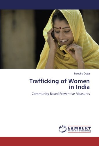 Trafficking of Women in India: Community Based Preventive Measures