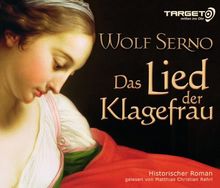 Das Lied der Klagefrau, 6 CDs (TARGET - mitten ins Ohr): Gekürzte Lesung