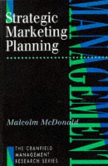 Strategic Marketing Planning: State-of-the-art Developments (Cranfield Management Research S.)