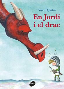 En Jordi i el drac (Àlbums il·lustrats, Band 47)