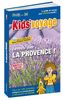 En route pour la Provence ! : plus de 100 activités ludiques et pédagogiques à découvrir en famille
