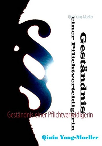 Geständnis einer Pflichtverteidigerin