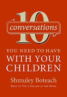 10 Conversations You Need to Have with Your Children