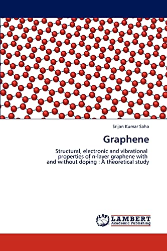 Graphene: Structural, electronic and vibrational properties of n-layer graphene with and without doping : A theoretical study