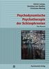 Psychodynamische Psychotherapie der Schizophrenien: Ein Manual (Psychodynamische Therapie)