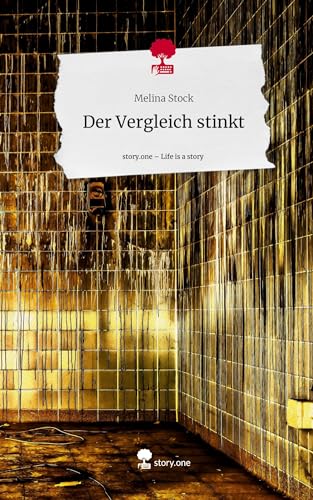 Der Vergleich stinkt. Life is a Story - story.one