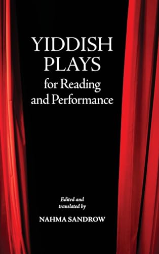Yiddish Plays for Reading and Performance (Contemporary Jewish Literature and Culture)