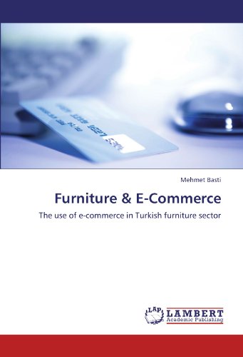 Furniture & E-Commerce: The use of e-commerce in Turkish furniture sector