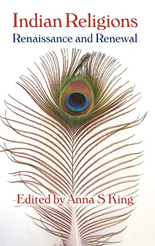 Indian Religions: Renaissance and Renewal: The Spalding Papers on Indic Studies