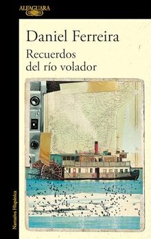 Recuerdos del río volador (Mapa de las lenguas) (Hispánica)