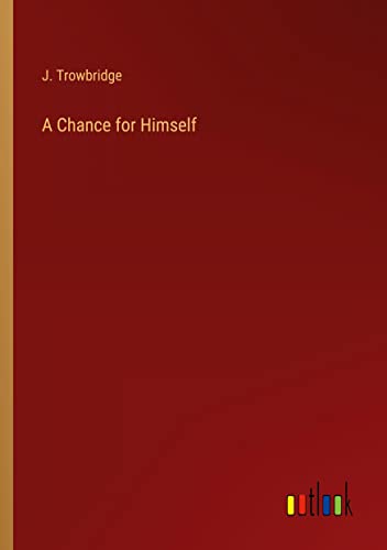A Chance for Himself