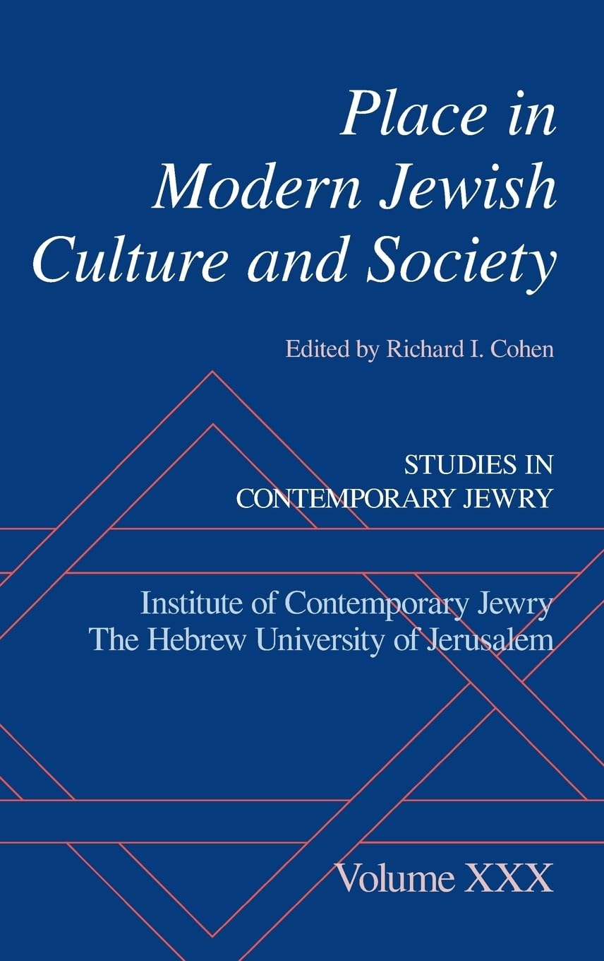 Place in Modern Jewish Culture and Society (Studies in Contemporary Jewry, 30, Band 30)